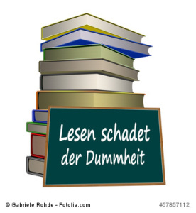 Lesen schadet der Dummheit