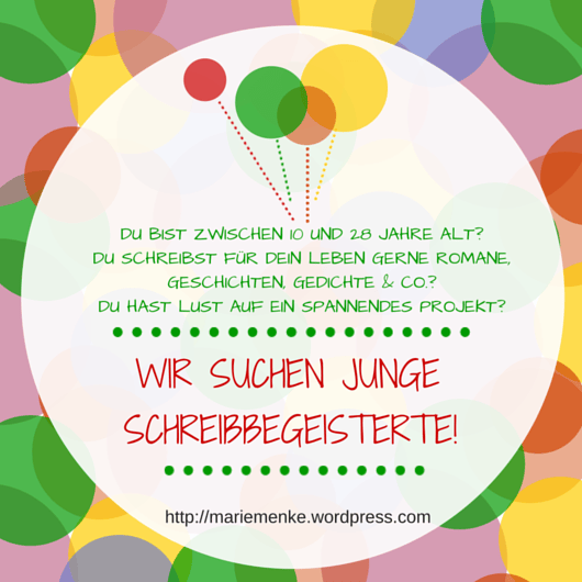 Junge Schreibbegeisterte gesucht!